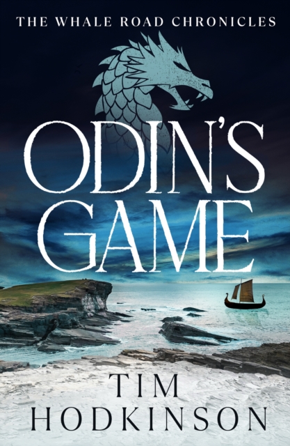 Odin's Game : the first gripping Viking warrior adventure in the Whale Road Chronicles, EPUB eBook