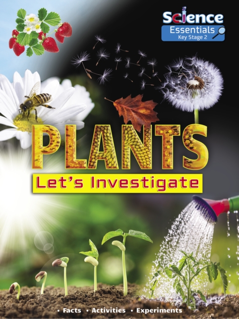 Plants : Let's Investigate Facts Activities Experiments, Paperback / softback Book