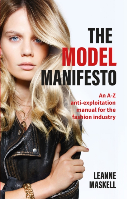 The Model Manifesto : An A-Z anti-exploitation manual for the fashion industry, EPUB eBook
