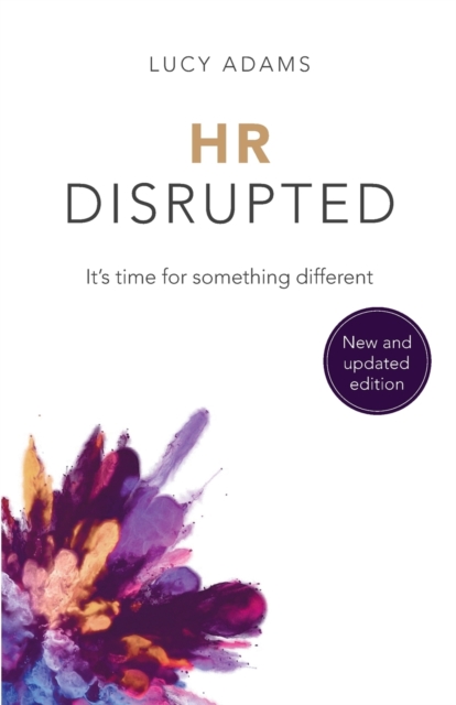 HR Disrupted : It’s time for something different (2nd Edition), Paperback / softback Book