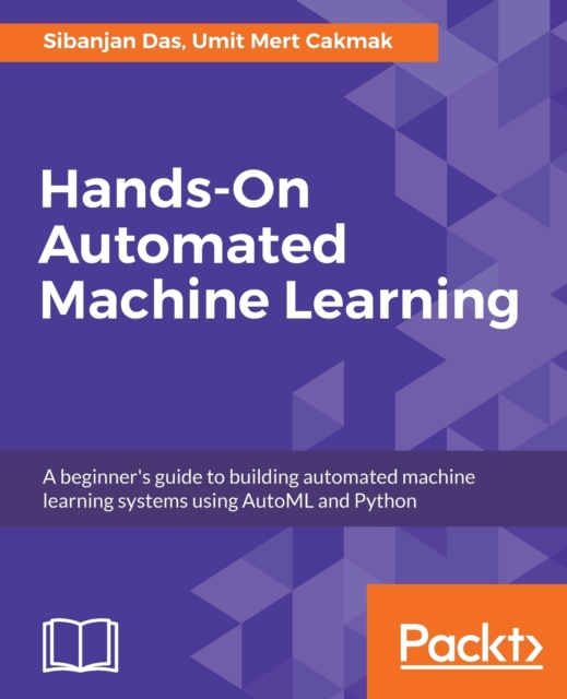 Hands-On Automated Machine Learning, Electronic book text Book