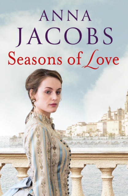 Seasons of Love : A captivating romantic historical saga, Paperback / softback Book