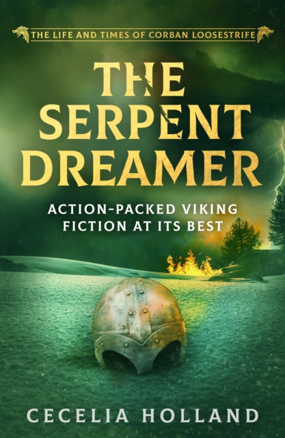 The Serpent Dreamer : Action-packed Viking fiction at its best, EPUB eBook