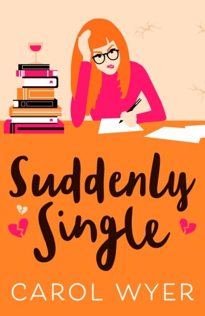 Suddenly Single : A heartwarming romantic comedy, Paperback / softback Book
