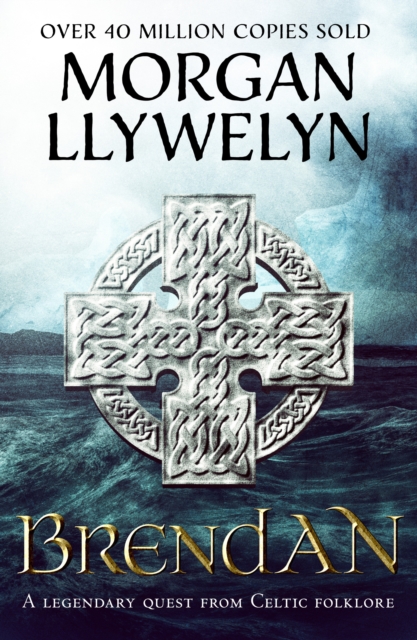 Brendan : A legendary quest from Celtic folklore, EPUB eBook