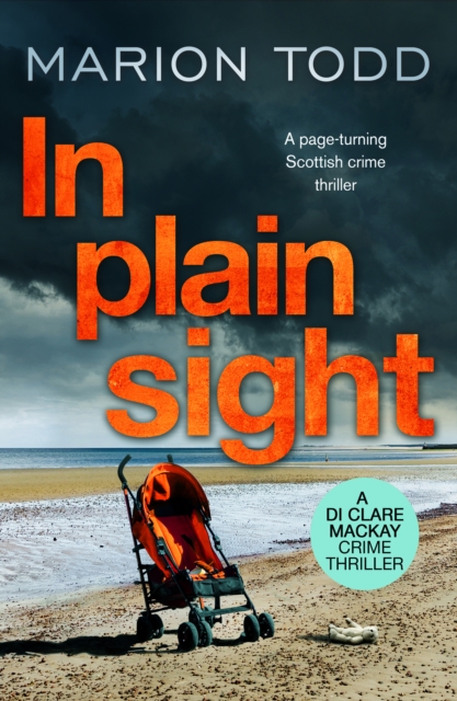In Plain Sight : A page-turning Scottish crime thriller, EPUB eBook