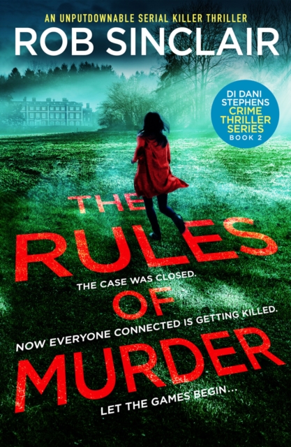 The Rules of Murder : An addictive, fast paced thriller with a nail biting twist, Paperback / softback Book