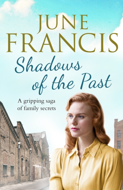 Shadows of the Past : A gripping saga of family secrets, Paperback / softback Book