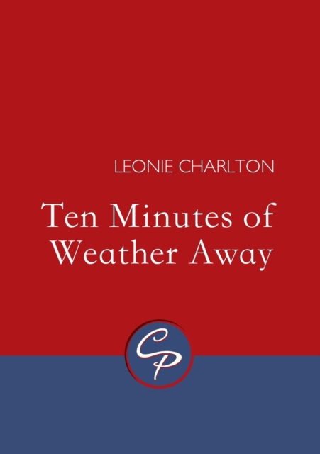 Ten Minutes of Weather Away, Paperback / softback Book