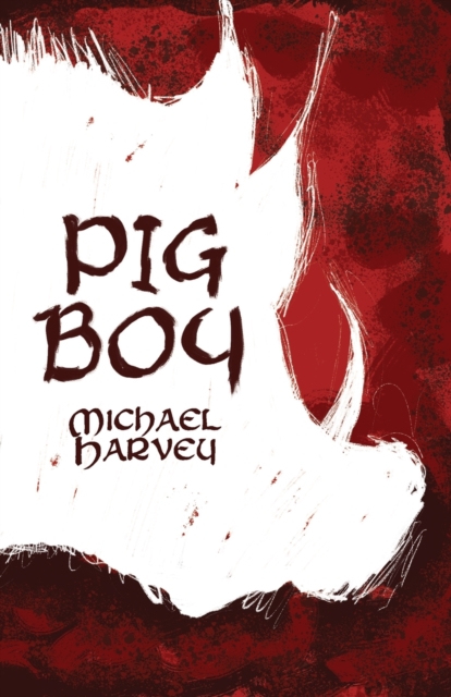 Pig Boy, Paperback / softback Book