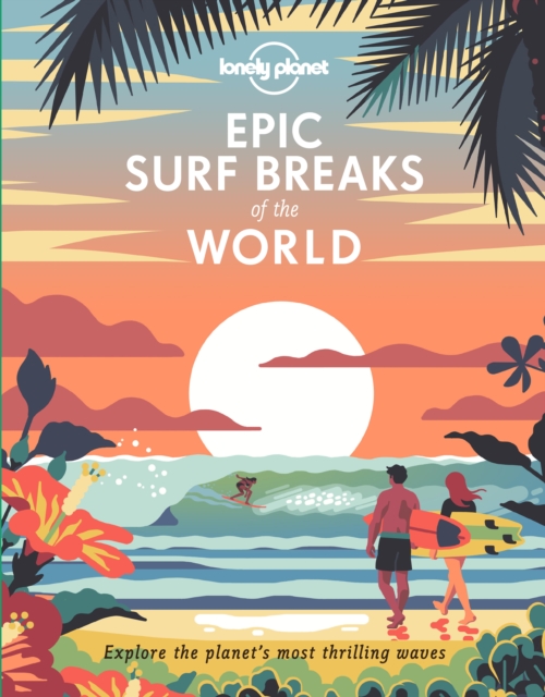 Lonely　Planet:　Surf　Planet　Breaks　the　Lonely　Epic　9781788686501:　of　World: