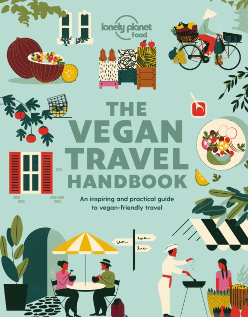 Lonely Planet Vegan Travel Handbook, Paperback / softback Book