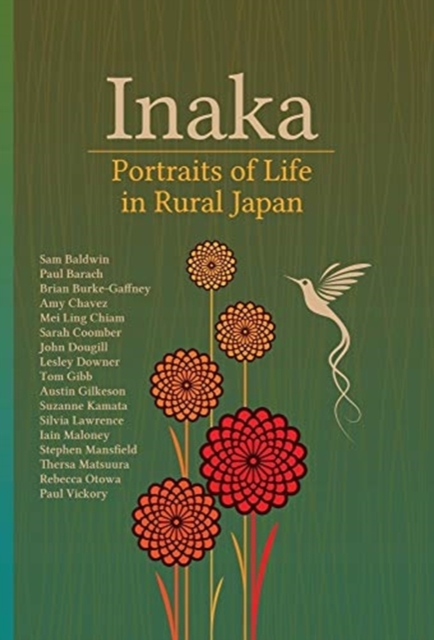 Inaka : Portraits of Life in Rural Japan, Hardback Book