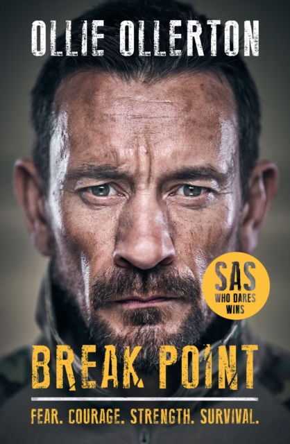 Break Point : SAS: Who Dares Wins Host's Incredible True Story, Hardback Book