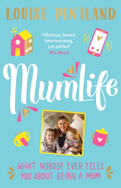 MumLife : The Sunday Times Bestseller, 'Hilarious, honest, heartwarming' Mrs Hinch, Hardback Book