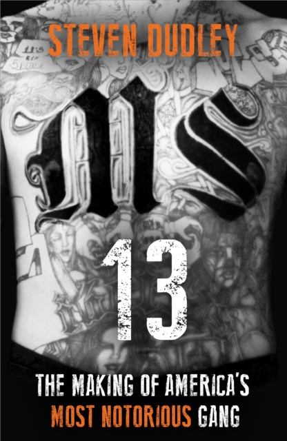 MS-13 : The Making of America's Most Notorious Gang, EPUB eBook