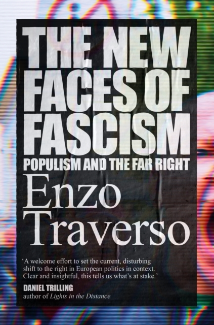 The New Faces of Fascism : Populism and the Far Right, EPUB eBook