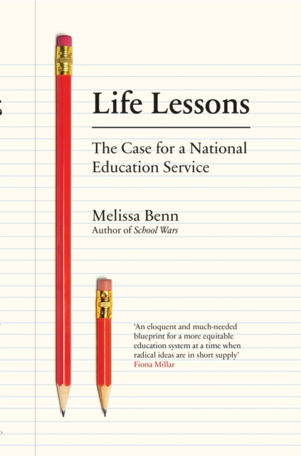 Life Lessons : The Case for a National Education Service, EPUB eBook