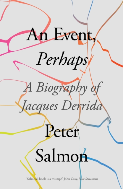 An Event, Perhaps : A Biography of Jacques Derrida, EPUB eBook