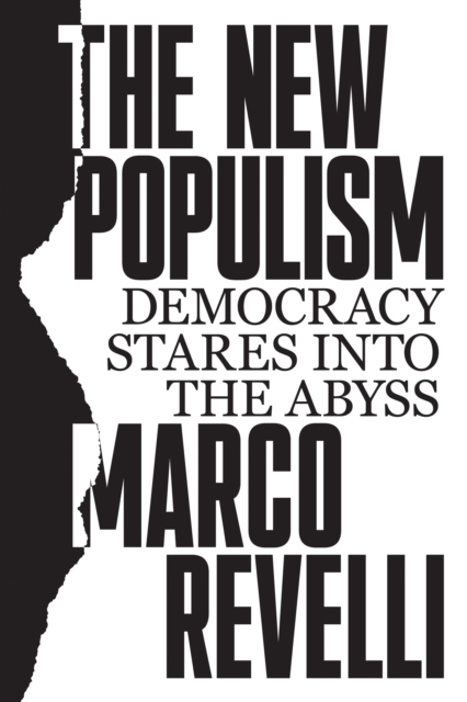 The New Populism : Democracy Stares Into the Abyss, EPUB eBook