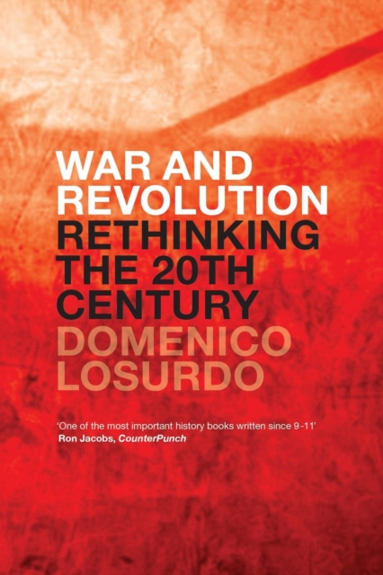 War and Revolution : Rethinking the Twentieth Century, Paperback / softback Book