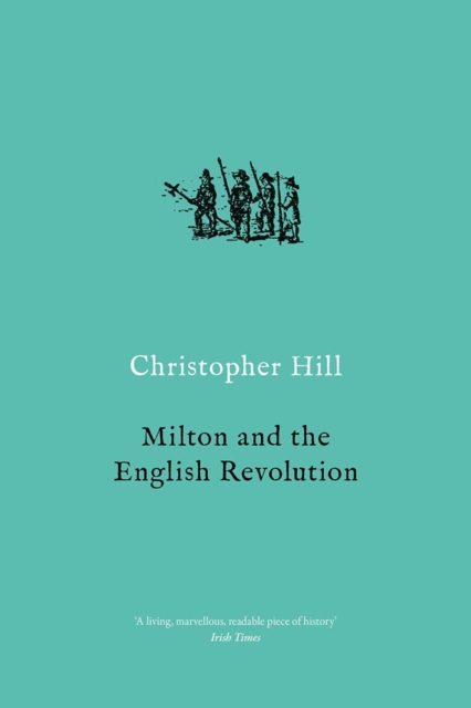 Milton and the English Revolution, Paperback / softback Book