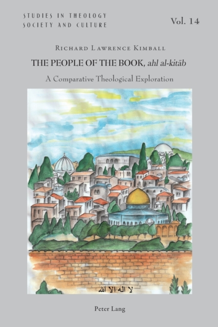 The People of the Book, ahl al-kitab : A Comparative Theological Exploration, Paperback / softback Book