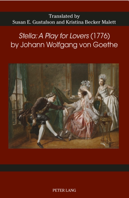 «Stella: A Play for Lovers» (1776) by Johann Wolfgang von Goethe, Paperback / softback Book