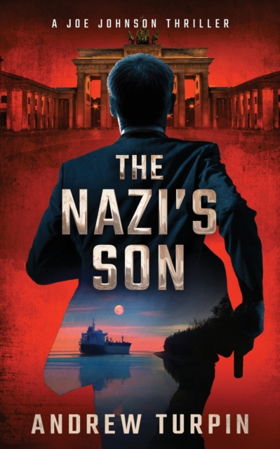 The Nazi's Son : A Joe Johnson Thriller, Paperback / softback Book