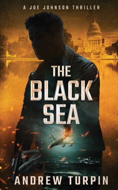 The Black Sea : A Joe Johnson Thriller, Paperback / softback Book