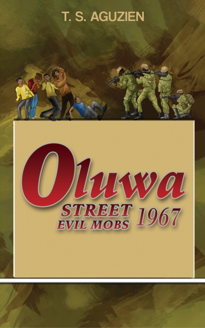 Oluwa Street Evil Mobs 1967, Paperback / softback Book