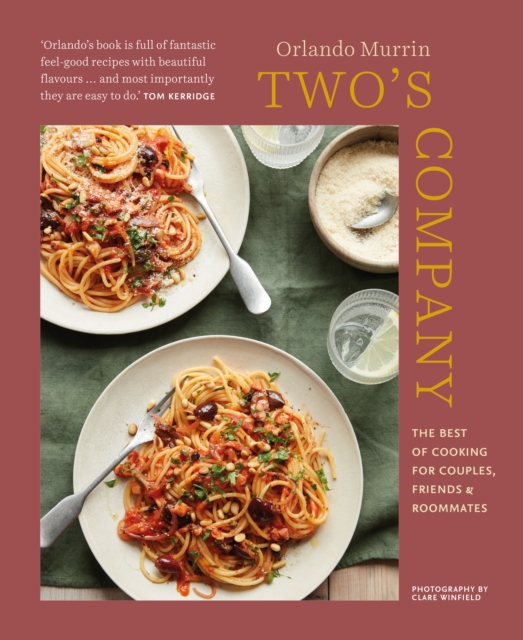 Two’s Company : The Best of Cooking for Couples, Friends and Roommates, Hardback Book