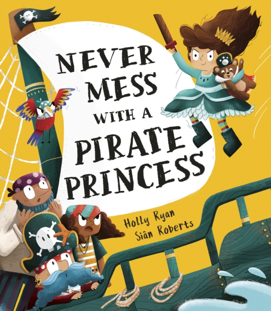 Never Mess With a Pirate Princess, Hardback Book