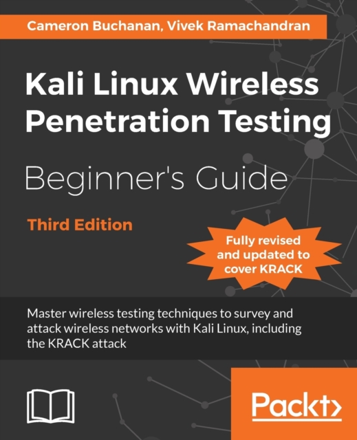 Kali Linux Wireless Penetration Testing Beginner's Guide - Third Edition, Electronic book text Book