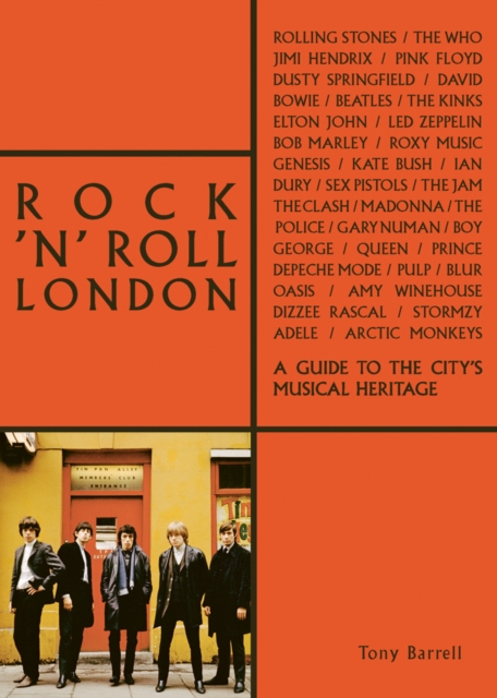 Rock 'n' Roll London : A Guide to the City's Musical Heritage, Paperback / softback Book