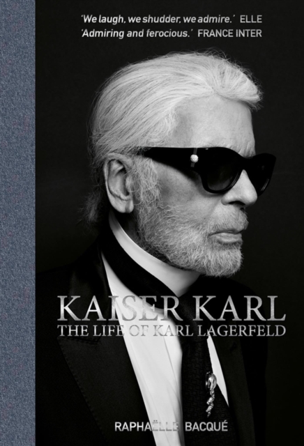Kaiser Karl : The Life of Karl Lagerfeld, EPUB eBook