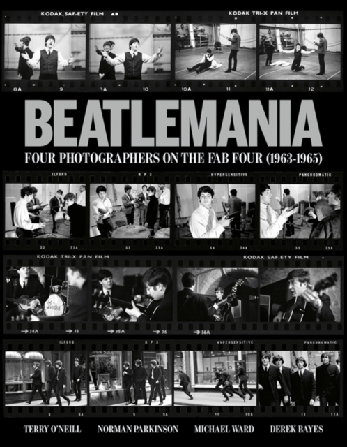 Beatlemania : Four Photographers on the Fab Four, Hardback Book