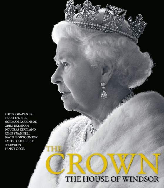 The Crown : The House of Windsor, Hardback Book