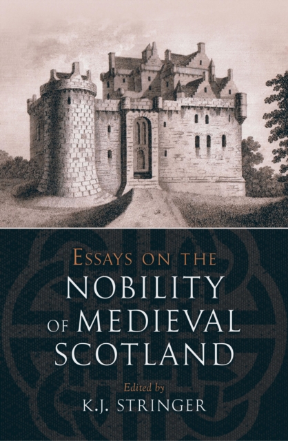 Essays on the Nobility of Medieval Scotland, EPUB eBook