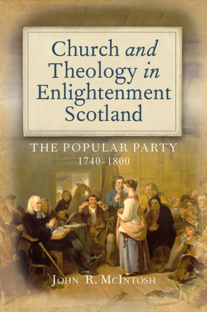 Church and Theology in Enlightenment Scotland, EPUB eBook