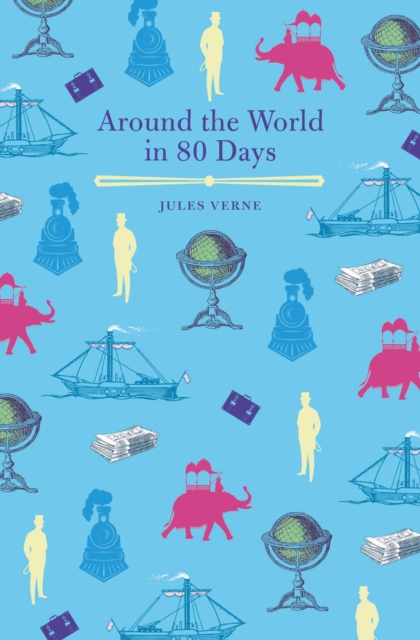 Around the World in Eighty Days, Paperback / softback Book