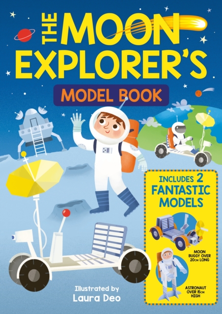 The Moon Explorer's Model Book : Includes 2 Fantastic Models, Board book Book