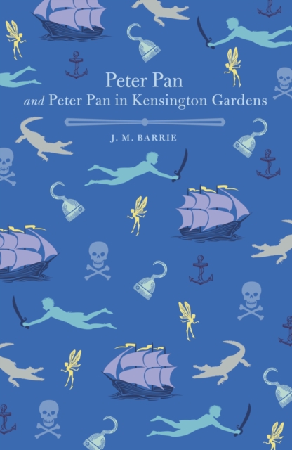 Peter Pan and Peter Pan in Kensington Gardens, Hardback Book