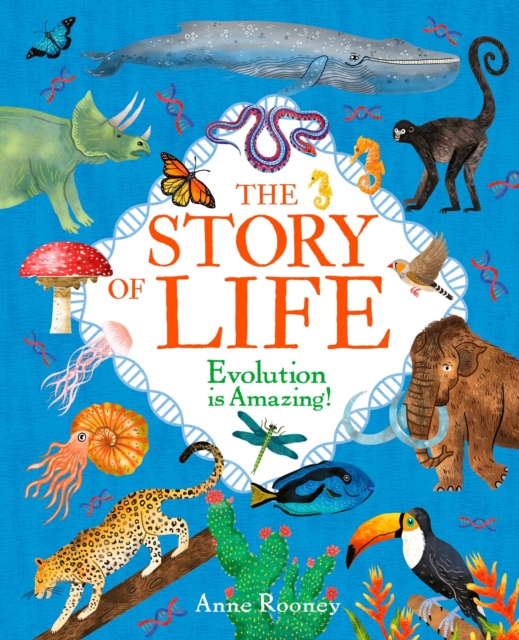 The Story of Life : Evolution is Amazing!, Hardback Book
