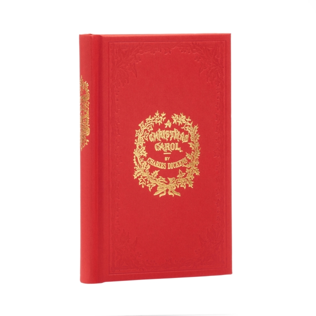 A Christmas Carol : A Faithful Reproduction of the Original First Edition, Hardback Book