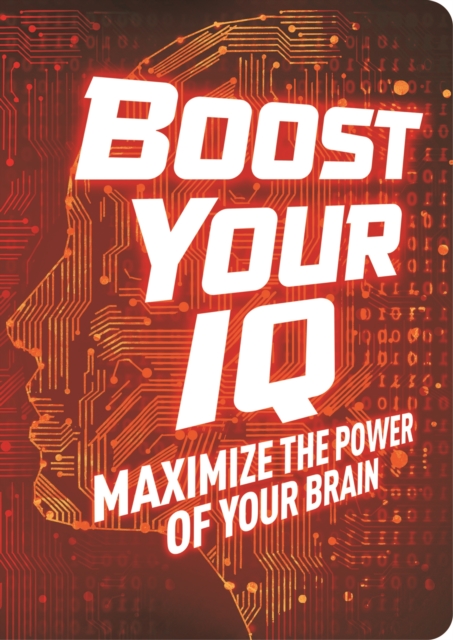 Boost Your IQ : Maximize the Power of Your Brain, Paperback / softback Book