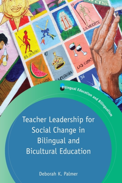 Teacher Leadership for Social Change in Bilingual and Bicultural Education, Paperback / softback Book