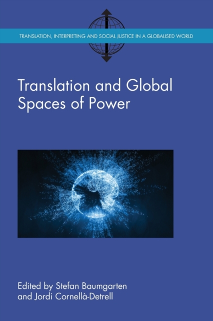Translation and Global Spaces of Power, Paperback / softback Book