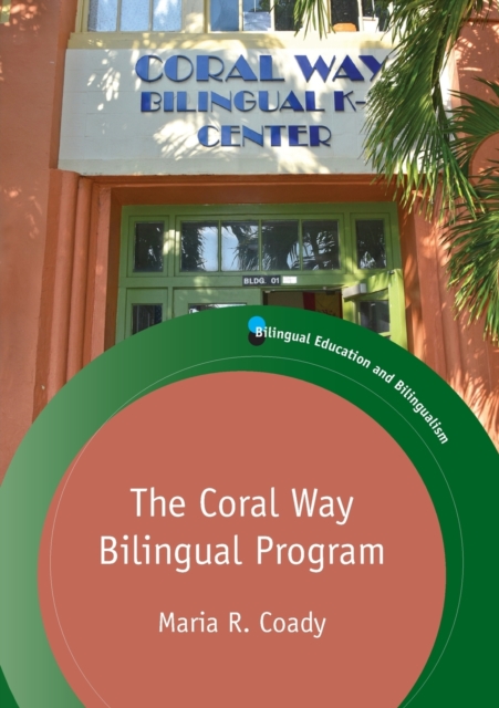 The Coral Way Bilingual Program, Paperback / softback Book