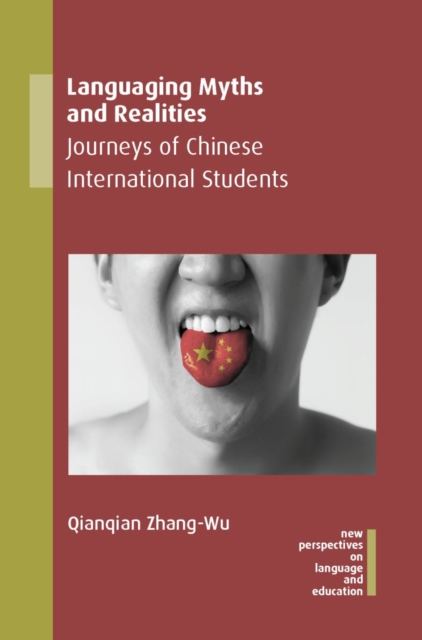 Languaging Myths and Realities : Journeys of Chinese International Students, EPUB eBook